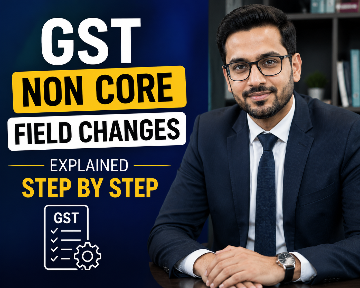 Quick Guide To GST Non-Core Amendments GST